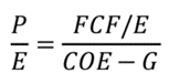 P/E = ((FCF/E)/(COE-G))